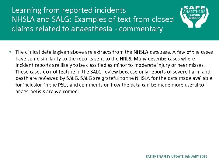 Learning from reported incidents NHSLA and SALG: Examples of text from closed claims related