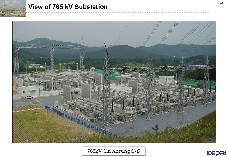 View of 765 k. V Substation 765 k. V Sin Ansung S/S 24 