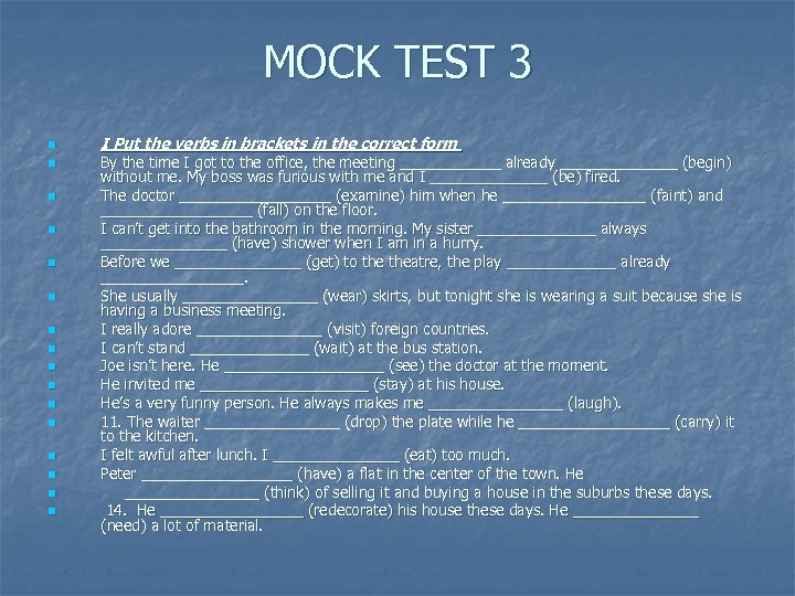 MOCK TEST 3 n n n n I Put the verbs in brackets in