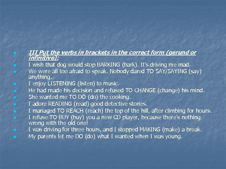 n n n III Put the verbs in brackets in the correct form (gerund