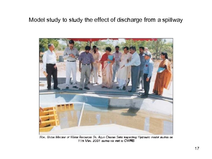 Model study to study the effect of discharge from a spillway 17 