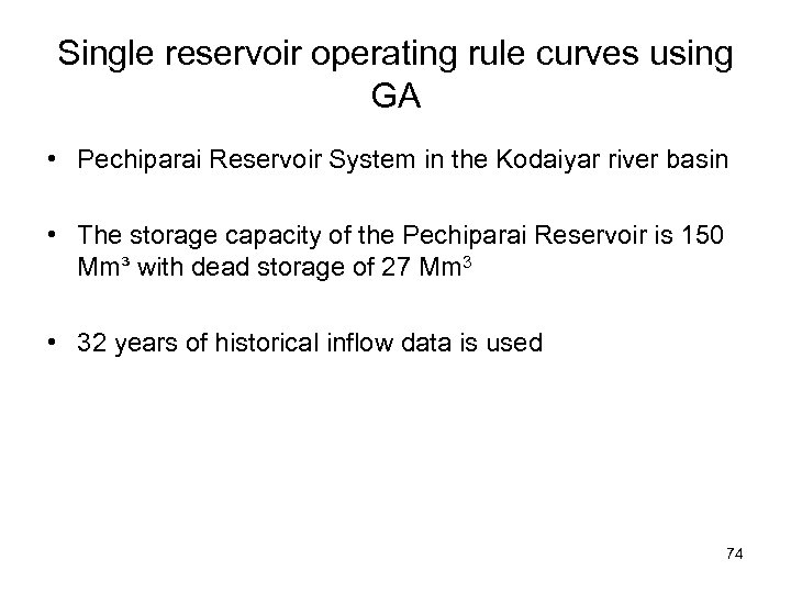 Single reservoir operating rule curves using GA • Pechiparai Reservoir System in the Kodaiyar