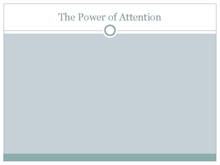 The Power of Attention 