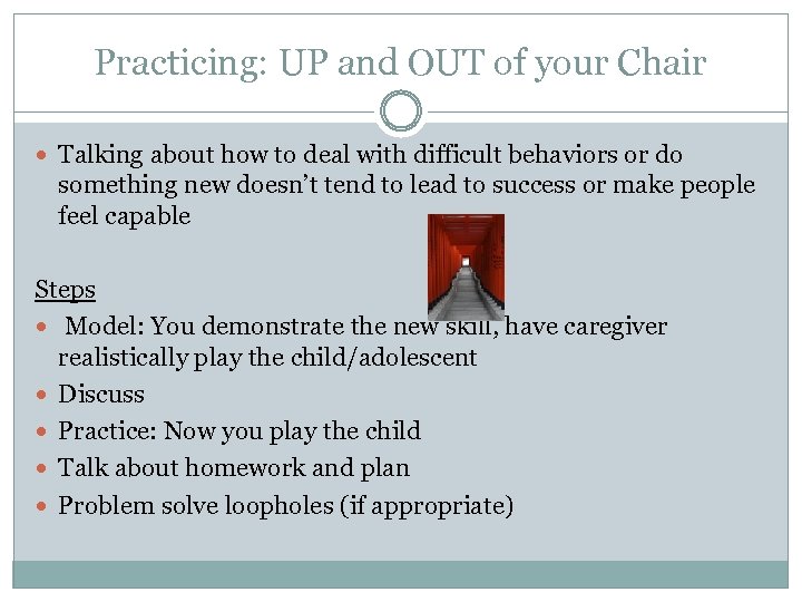 Practicing: UP and OUT of your Chair Talking about how to deal with difficult