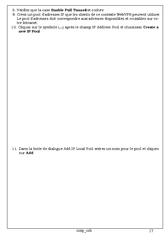 8. Vérifiez que la case Enable Full Tunnelest cochée. 9. Créez un pool d'adresses