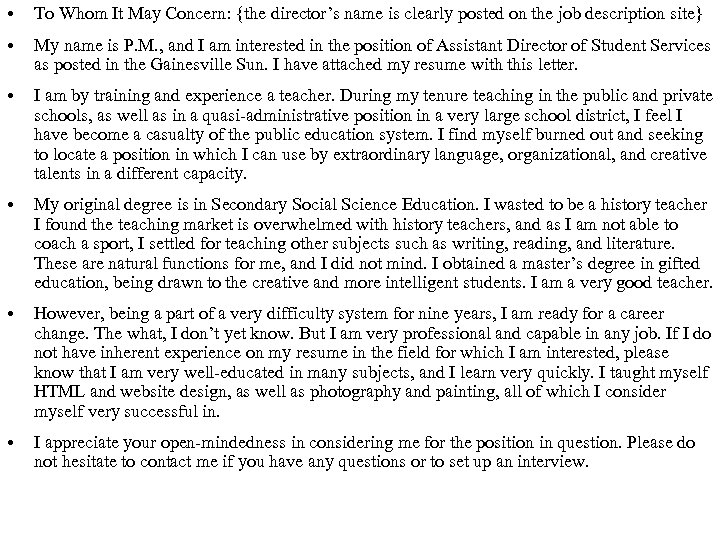  • To Whom It May Concern: {the director’s name is clearly posted on