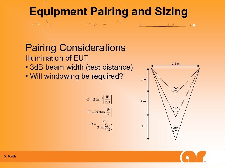 Equipment Pairing and Sizing Pairing Considerations Illumination of EUT • 3 d. B beam