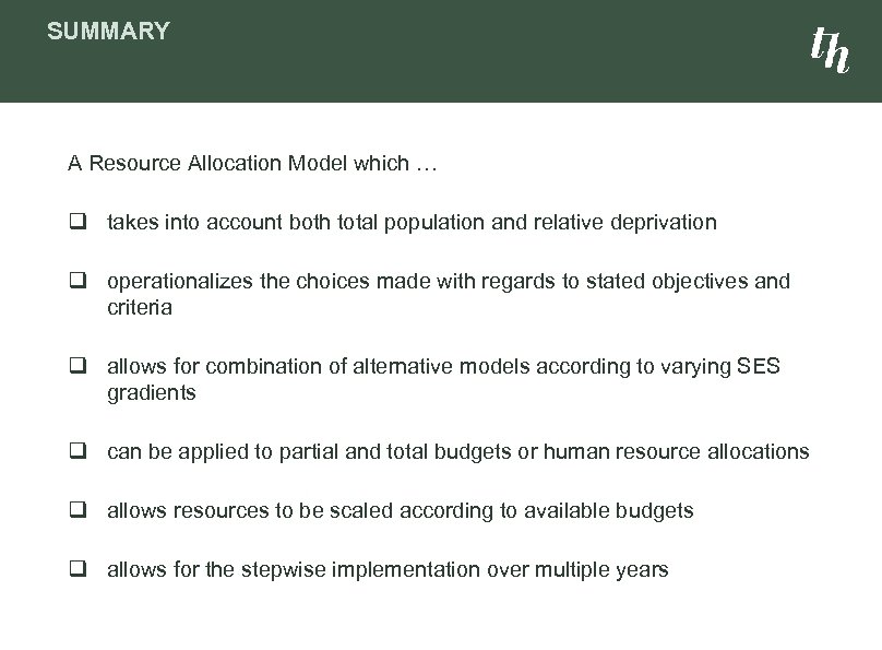 SUMMARY A Resource Allocation Model which … q takes into account both total population