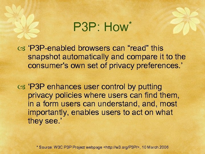 P 3 P: How* ‘P 3 P-enabled browsers can “read” this snapshot automatically and