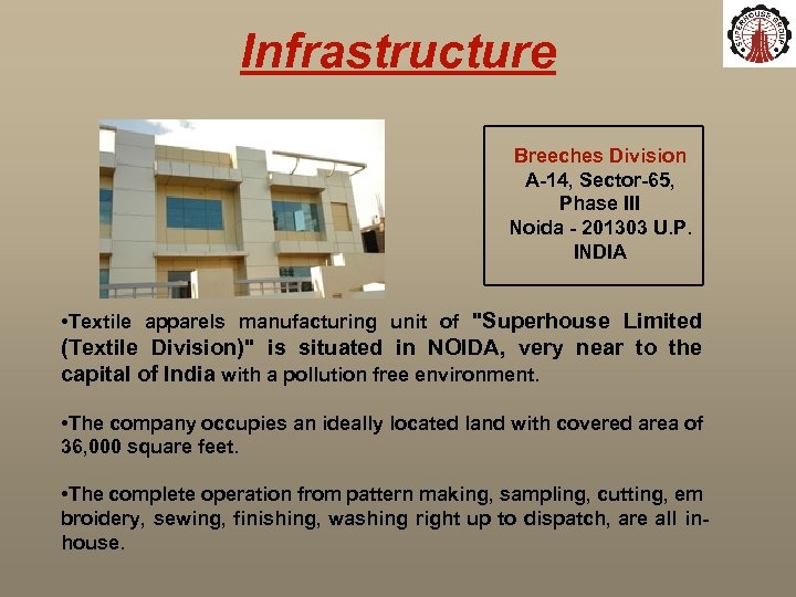 Infrastructure Breeches Division A-14, Sector-65, Phase III Noida - 201303 U. P. INDIA •