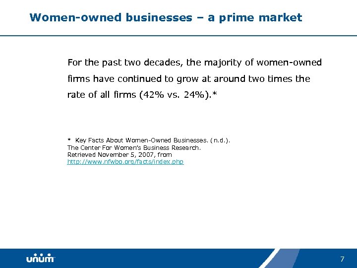 Women-owned businesses – a prime market For the past two decades, the majority of