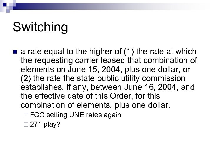 Switching n a rate equal to the higher of (1) the rate at which