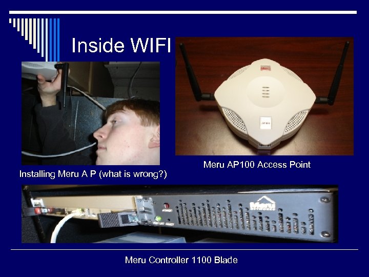 Inside WIFI Installing Meru A P (what is wrong? ) Meru AP 100 Access