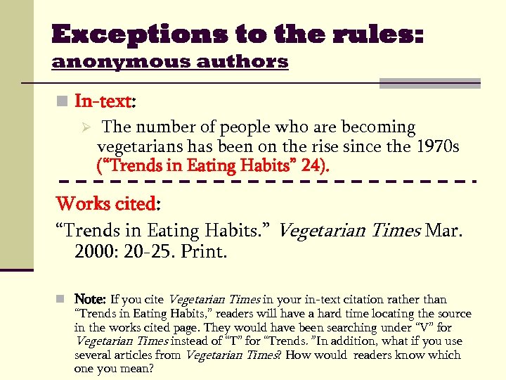 Exceptions to the rules: anonymous authors n In-text: Ø The number of people who