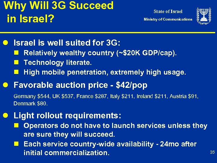 Why Will 3 G Succeed in Israel? State of Israel Ministry of Communications l