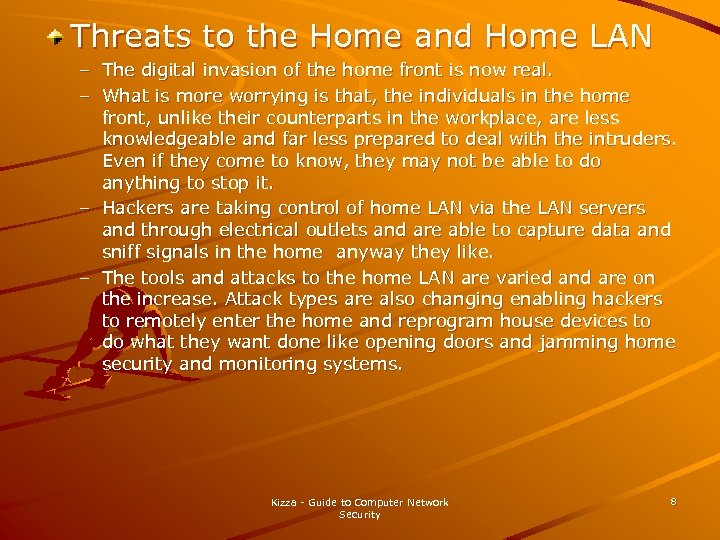 Threats to the Home and Home LAN – The digital invasion of the home