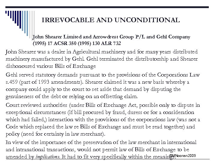 IRREVOCABLE AND UNCONDITIONAL John Shearer Limited and Arrowdrest Group P/L and Gehl Company (1995)