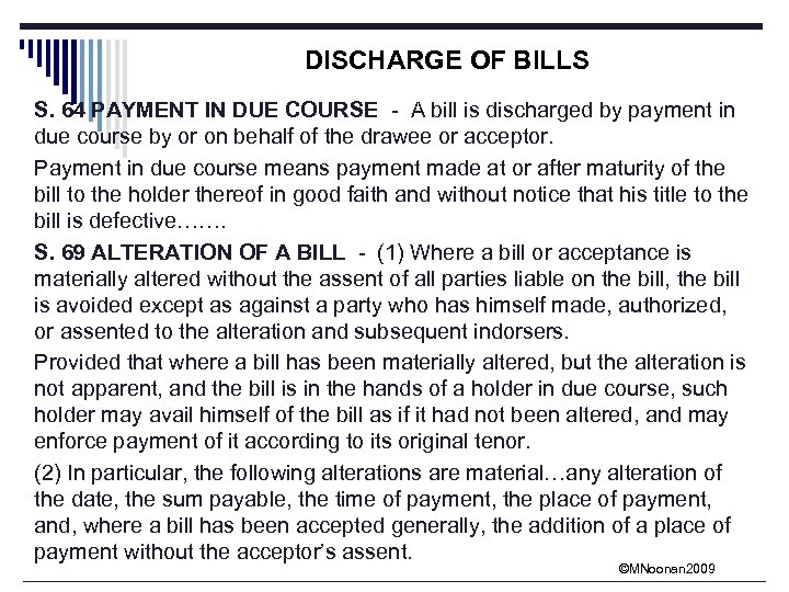 DISCHARGE OF BILLS S. 64 PAYMENT IN DUE COURSE - A bill is discharged