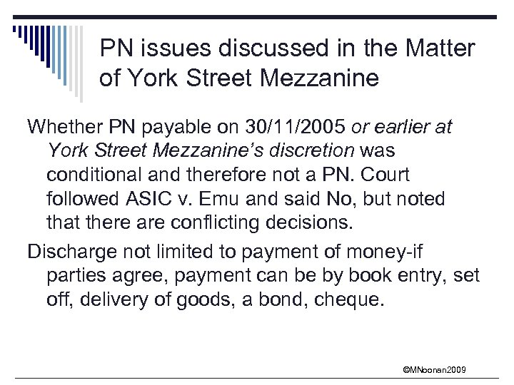 PN issues discussed in the Matter of York Street Mezzanine Whether PN payable on