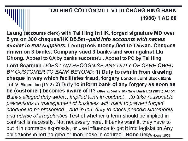 TAI HING COTTON MILL V LIU CHONG HING BANK (1986) 1 AC 80 Leung