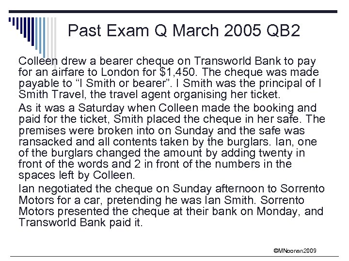 Past Exam Q March 2005 QB 2 Colleen drew a bearer cheque on Transworld