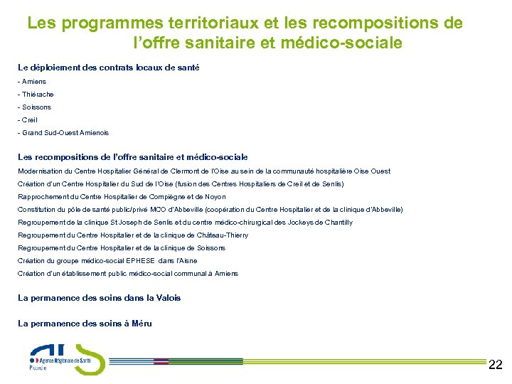 Les programmes territoriaux et les recompositions de l’offre sanitaire et médico-sociale Le déploiement des