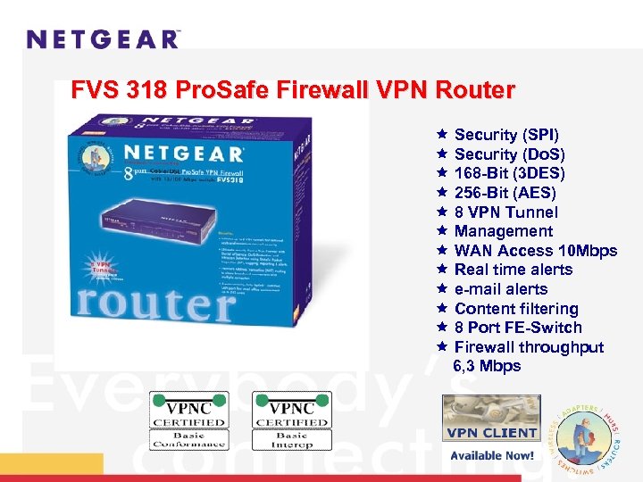 FVS 318 Pro. Safe Firewall VPN Router ê Security (SPI) ê Security (Do. S)