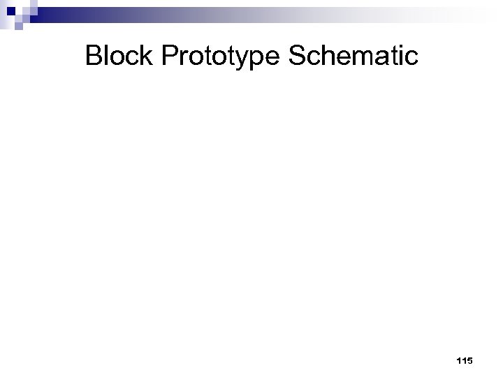 Block Prototype Schematic 115 