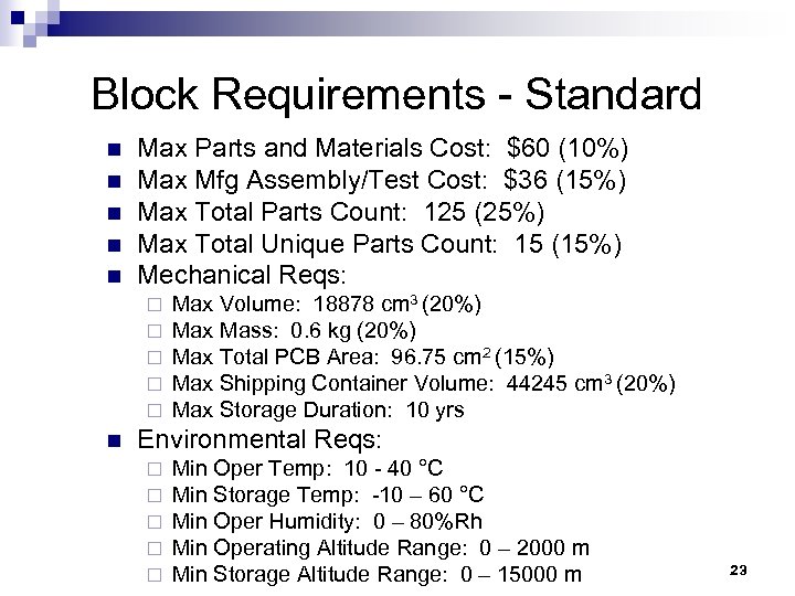 Block Requirements - Standard n n n Max Parts and Materials Cost: $60 (10%)