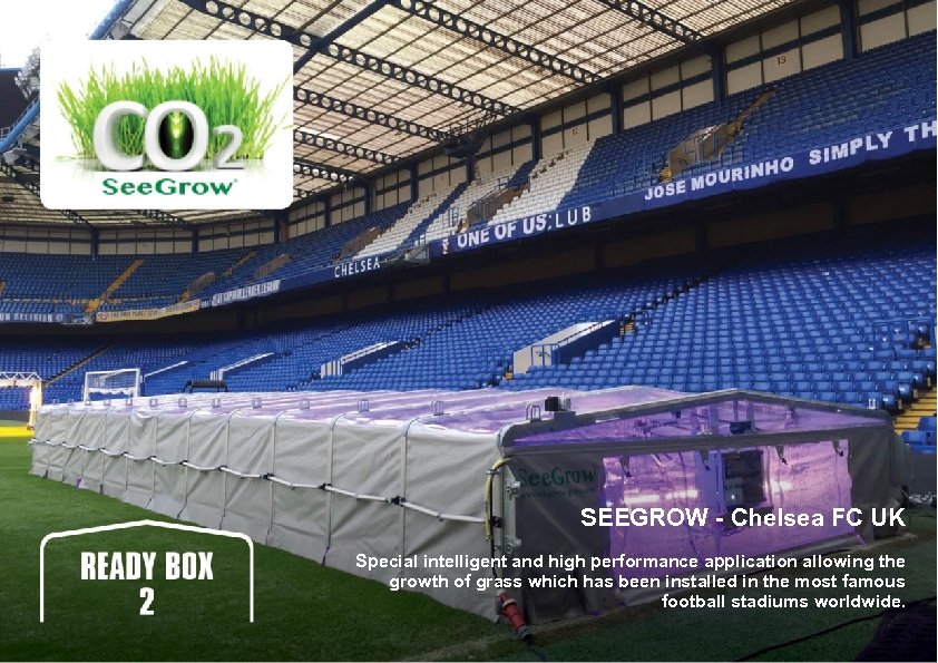 SEEGROW - Chelsea FC UK Special intelligent and high performance application allowing the growth