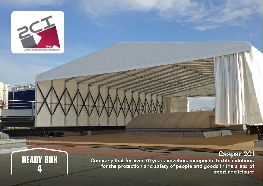 Caspar 2 CI Company that for over 70 years develops composite textile solutions for