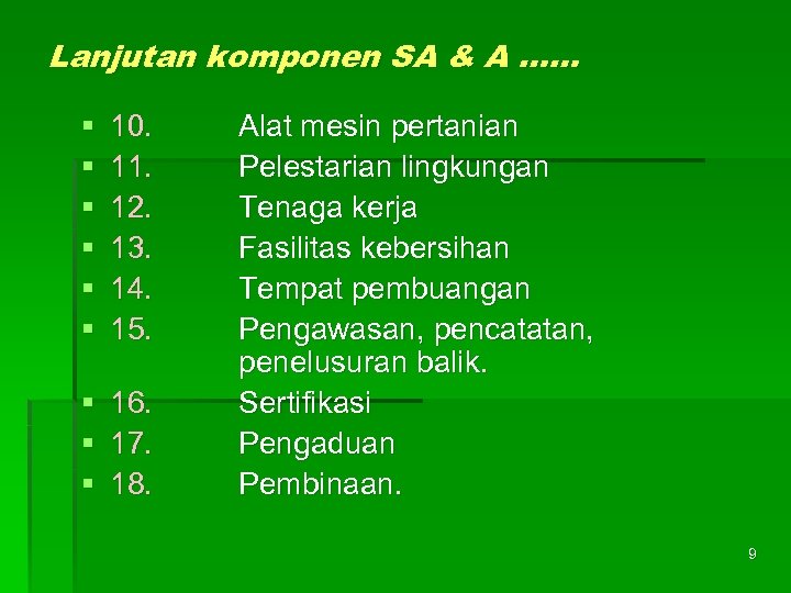 Lanjutan komponen SA & A …… § § § 10. 11. 12. 13. 14.