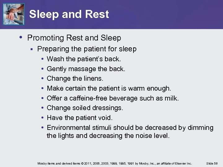 Sleep and Rest • Promoting Rest and Sleep § Preparing the patient for sleep