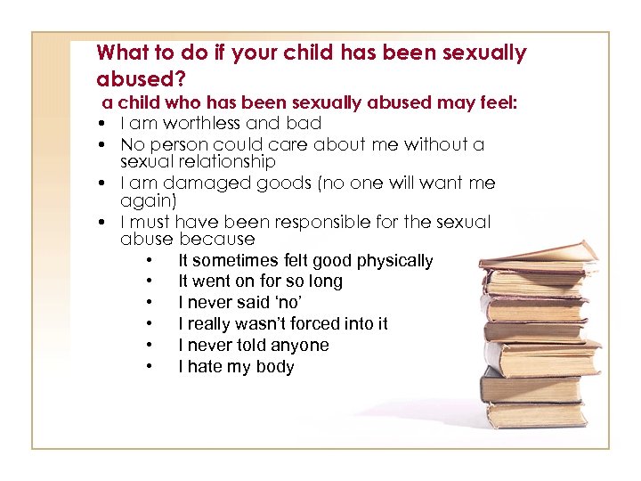 What to do if your child has been sexually abused? a child who has