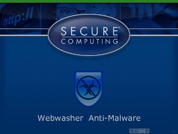 Webwasher Anti-Malware ® Home 34 