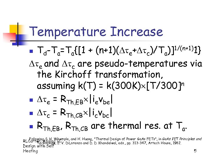 Temperature Increase Td-Ta=Ta{[1 + (n+1)( e+ c)/Ta)]1/(n+1)1} e and c are pseudo-temperatures via the