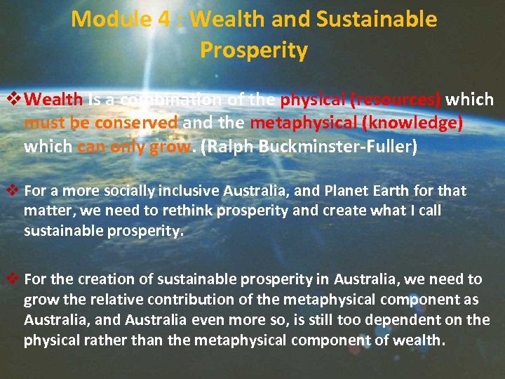 Module 4 : Wealth and Sustainable Prosperity v Wealth Is a combination of the