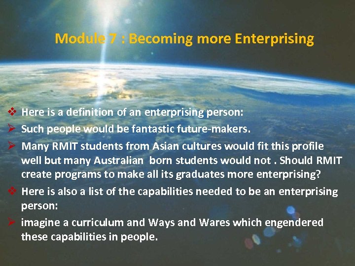 Module 7 : Becoming more Enterprising v Here is a definition of an enterprising