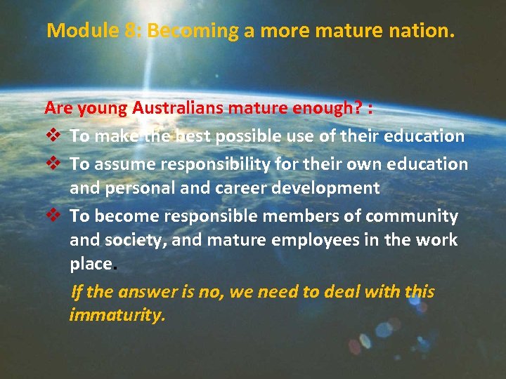 Module 8: Becoming a more mature nation. Are young Australians mature enough? : v