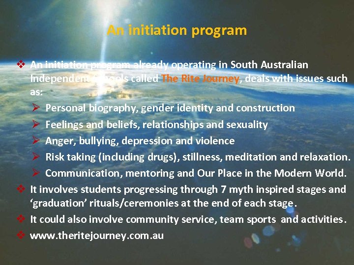 An initiation program v An initiation program already operating in South Australian Independent Schools