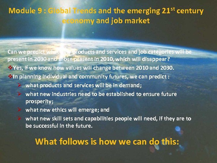 Module 9 : Global Trends and the emerging 21 st century economy and job