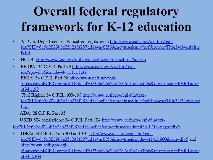 Overall federal regulatory framework for K-12 education • All U. S. Department of Education