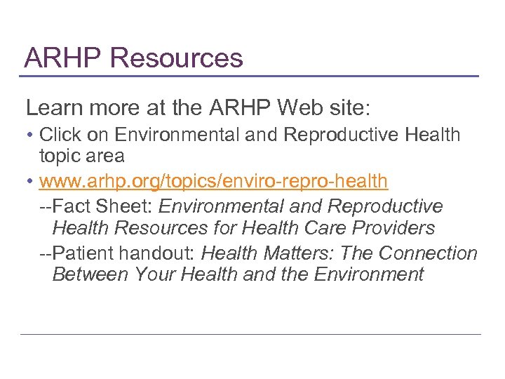 ARHP Resources Learn more at the ARHP Web site: • Click on Environmental and