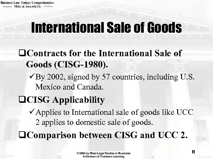International Sale of Goods q. Contracts for the International Sale of Goods (CISG-1980). üBy