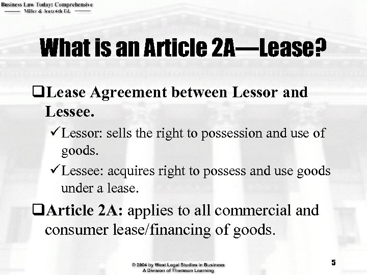 What is an Article 2 A—Lease? q. Lease Agreement between Lessor and Lessee. üLessor: