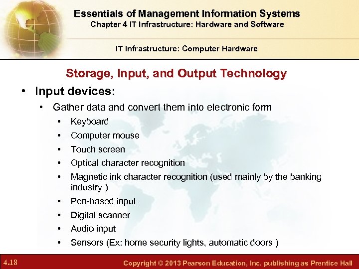 Essentials of Management Information Systems Chapter 4 IT Infrastructure: Hardware and Software IT Infrastructure: