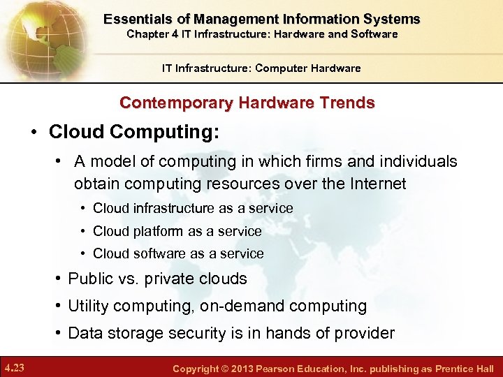 Essentials of Management Information Systems Chapter 4 IT Infrastructure: Hardware and Software IT Infrastructure: