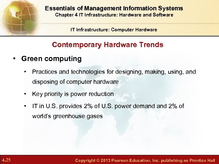 Essentials of Management Information Systems Chapter 4 IT Infrastructure: Hardware and Software IT Infrastructure: