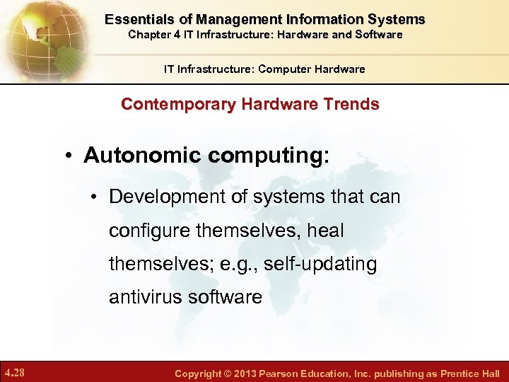 Essentials of Management Information Systems Chapter 4 IT Infrastructure: Hardware and Software IT Infrastructure: