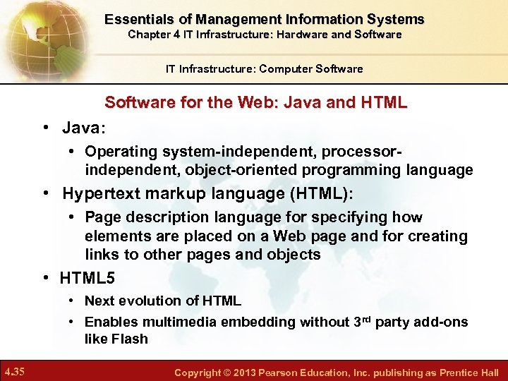 Essentials of Management Information Systems Chapter 4 IT Infrastructure: Hardware and Software IT Infrastructure: